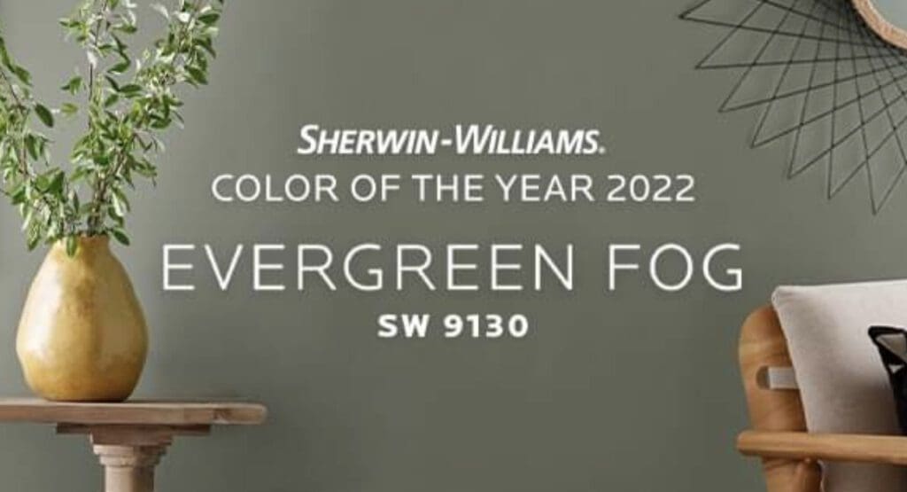 Sherwin Williams 2022 Color of the Year | Evergreen Fog