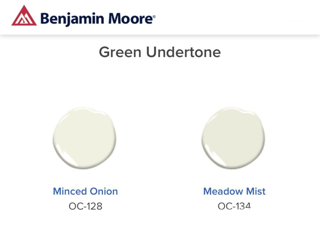 Benjamin Moore Green Undertone Whites.